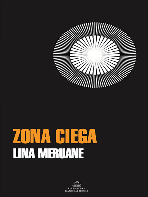 Title details for Zona ciega by Lina Meruane - Available
